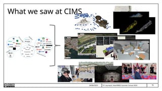 T.P. Lauriault, InterPARES Summer School 2025
What we saw at CIMS
76
24/06/2025
 