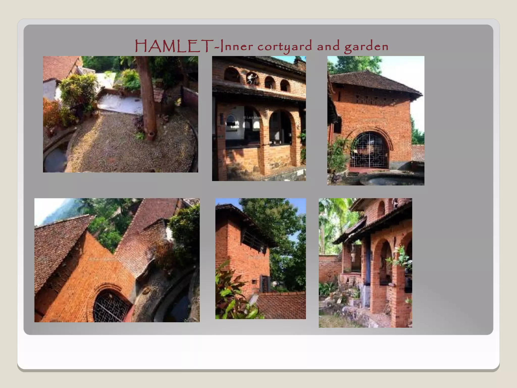 HAMLET-Inner cortyard and garden
 