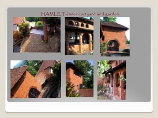 HAMLET-Inner cortyard and garden
 