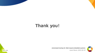 Automated Testing for Web-based Systems on Embedded Devices | PPT