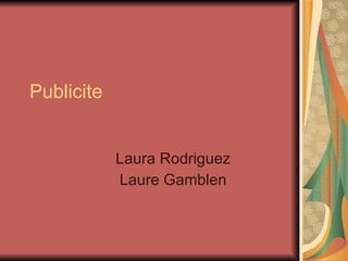 Publicite Laura Rodriguez Laure Gamblen 