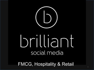 FMCG, Hospitality & Retail 1
 