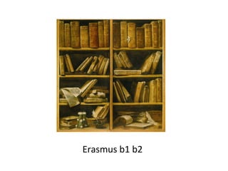 Erasmus b1 b2
 