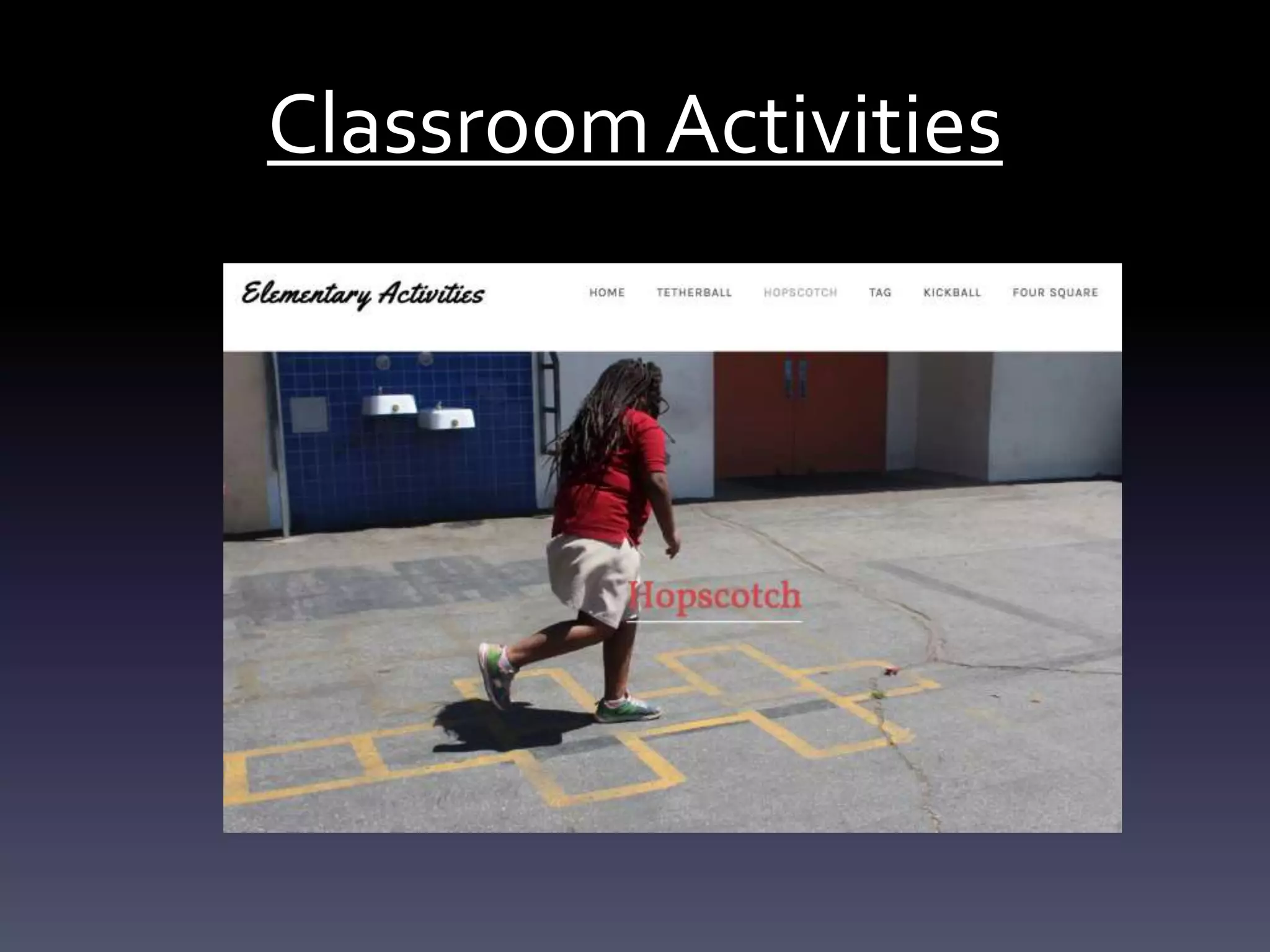 Classroom Activities
 