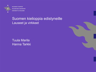 Suomen kielioppia edistyneille  Lauseet ja virkkeet Tuula Marila Hanna Tarkki 