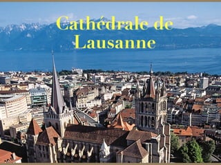 Cathédrale de
Lausanne