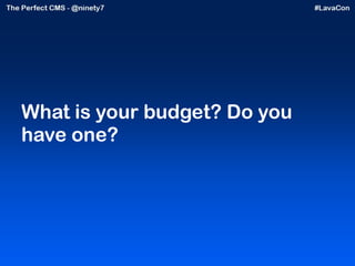 What is your budget? Do you have one? 