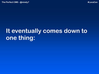 It eventually comes down to one thing: 