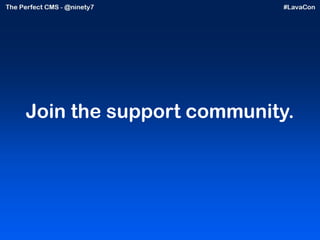 Join the support community. 
