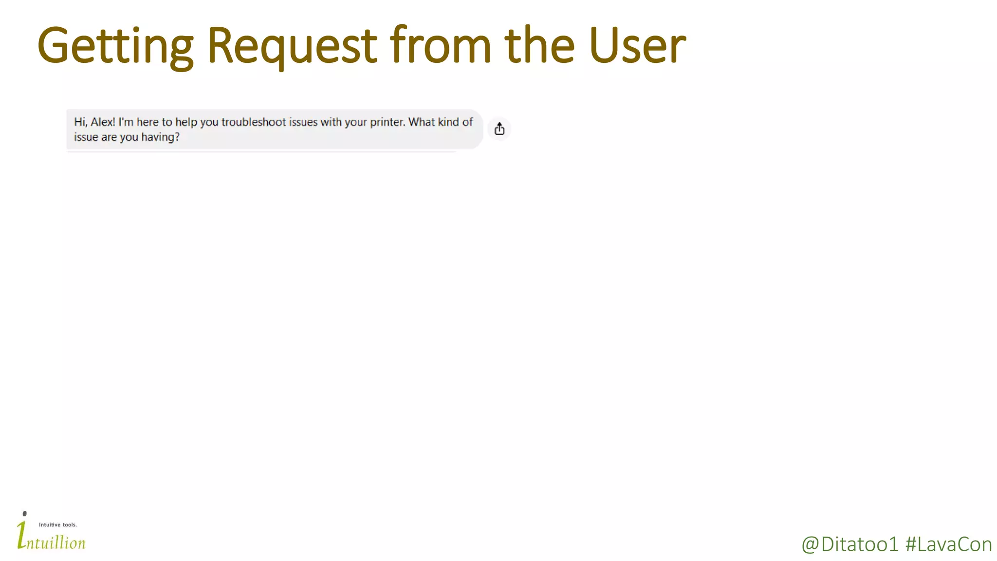 @Ditatoo1 #LavaCon
Getting Request from the User
 