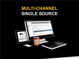 MULTI-CHANNEL
SINGLE SOURCE

 