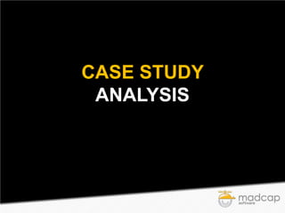CASE STUDY
ANALYSIS

 