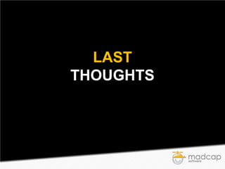 LAST
THOUGHTS

 