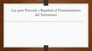 El lavado de dinero en GUATEMALA y la ley del Terrorismo | PPTX