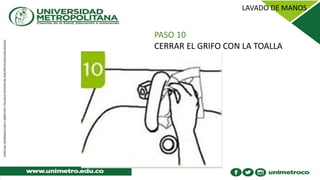 PASO 10
CERRAR EL GRIFO CON LA TOALLA
 