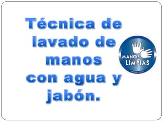 Lavadodemanos2 120520134734-phpapp02