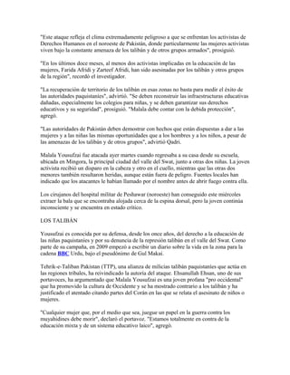 "Este ataque refleja el clima extremadamente peligroso a que se enfrentan los activistas de
Derechos Humanos en el noroest...