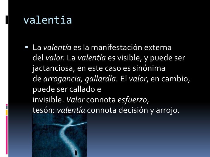 La valentia