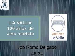 Job Romo Delgado
45-34
 