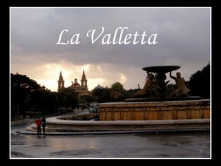 La Valletta
 