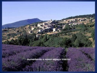 Aumentando o nosso espaço interno!
 