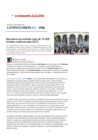  
     
     
    • La Vanguardia: 15.12.2010: 
       




                                              




                                          
                                    1 
 
 