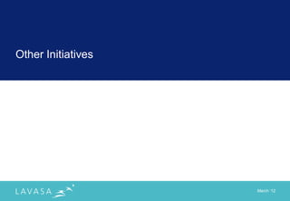 Other Initiatives




                    March „12
 