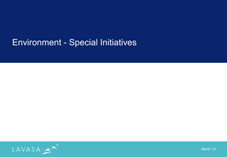 Environment - Special Initiatives




                                    March „12
 