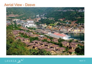 Aerial View - Dasve




                      March „12
 