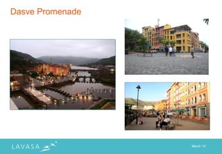 Dasve Promenade




                  March „12
 