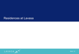 Residences at Lavasa




                       March „12
 