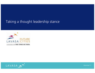 Taking a thought leadership stance




                                     December‘11
 