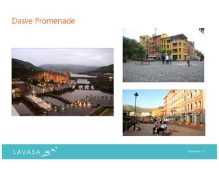 Dasve Promenade




                  December ‘11
 