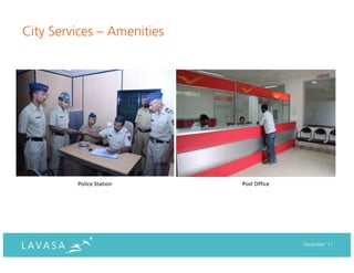 City Services – Amenities




         Police Station     Post Office




                                          December ‘11
 