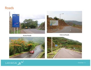 Roads




                       Internal Roads
        Access Roads




                                        December ‘11
 
