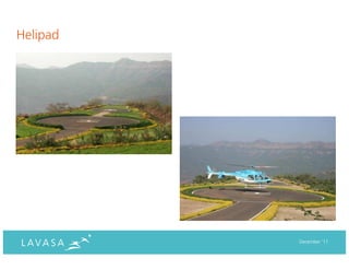 Helipad




          Helipad


                    December ‘11
 