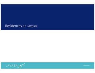 Residences at Lavasa




                       December‘11
 