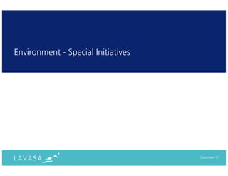 Environment - Special Initiatives




                                    December‘11
 
