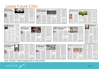Lavasa Future Cities




Sept - Oct 2010 – Urban Longings series in Times of India


                                                            July ‘11
 
