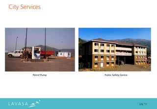 City Services




         Petrol Pump   Public Safety Centre




                                              July ‘11
 