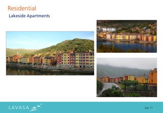 Residential
Lakeside Apartments




                      July ‘11
 