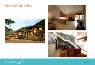 Residential- Villas




                      July ‘11
 