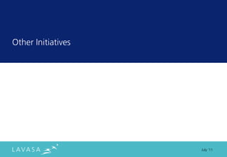 Other Initiatives




                    July ‘11
 