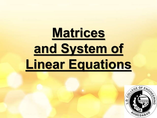 Matrices and System of Linear Equations ppt | PPT