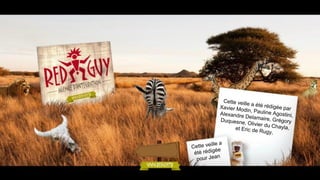 La veille de Red Guy du 25 07 12