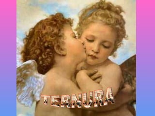TERNURA 