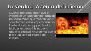 La verdad sobre el infierno | PPTX