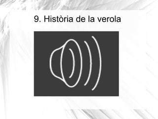 9. Història de la verola
 