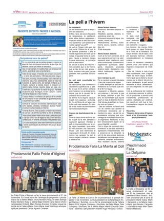 11
Desembre 2015PERIÒDIC LOCAL D’ALGINET
La hidratació:
La pell evoluciona amb el temps i
amb les estacions.
El fred, l’aire, els canvis freqüents
de temperatura, la calefacció,
entre altres factors, agredeixen i
impacten sobre la salut de la der-
mis i epidermis. Com preservar el
nostre capital “La pell”?
La pell és l’òrgan més gran del
cos humà. Cobreix tot el cos, fa
de barrera protectora i aïlla el
nostre organisme del medi que el
rodeja. D’aquesta forma el prote-
geix, l’ajuda a mantenir íntegra
la seua estructura i el connecta
amb el seu entorn.
La pell de la dona és més fina i
més sensible que la de l’home,
que a més de ser més grossa i
forta, produeix més greix, ja que
posseeix més quantitat d’andrò-
gens.
La pell està constituïda en
dues capes:
La capa còrnia, que correspon a
l’epidermis superficial de la pell.
És la que té el primer contacte
amb l’exterior i on es troba la me-
lanina, que és la causant de la
coloració de la nostra pell.
La dermis és la segona capa de
la pell, més espessa i profunda.
És rica en fibres de col·lagen que
la fan molt més resistent. És tam-
bé on es troben les terminacions
nervioses específiques.
Causes de deshidratació de la
pell:
Quan la capa còrnia es torna dè-
bil, la pell es fa més sensible a
qualsevol agressió. Hidratar la
pell és imprescindible per a evi-
tar rojors, escaldats i que estire.
El fred produeix una vasocons-
tricció i per això disminueix el
reg sanguini de la pell. En tindre
menys reg sanguini la pell té
menys oxigen i nutrients i tendeix
a ressecar-se.
Altres factors interns:
-Herència: dermatitis atòpica, ic-
tiosi, etc..
-Malalties: psoriasi, diabetis, in-
suficiència renal, etc…
-Eliminació anormal d’aigua: cre-
mades, vòmits, etc…
-Medicaments: diürètics, isotre-
tinoina (acne), laxants, corticoi-
des, etc..
-Edat avançada.
Altres factors externs:
-Com ja ho hem comentat, tot el
que augmenta el fred i la calor:
exposició solar, calefacció, vent,
aires condicionats, contaminació.
-Agressions químiques: deter-
gents, dissolvent, productes
alcalins (sabó, depilatoris), cos-
mètics inadequats, higiene ex-
cessiva, etc..
Com hidratar la pell:
Per a mantenir una pell hidratada
li hem de proporcionar aigua.
El millor exemple de pell ben hi-
dratada és la d’un nadó, que con-
té el 80 % d’aigua.
L’exposició a diferents agressi-
ons externes i, clar està, el pas
del temps, debiliten la pell. Per
tant, és aconsellable que aquest
aport es faça de distintes formes:
-Cal hidratar la pell tant en l’exte-
rior com en l’interior.
- Des de l’exterior ho farem amb
l’ús de cremes que aporten la
combinació necessària per a
mantenir-la sana. La pell és un
ecosistema complex que s’en-
carrega de múltiples funcions per
a l’organisme. Aleshores, el seu
bon funcionament depén de la
seua integritat i equilibri.
Com a òrgan de connexió interi-
or/exterior, la pell està sotmesa a
agressions mediambientals. Per
a preservar-ne la integritat, la
pell té els seus propis sistemes
de defensa, com ara capa còrnia,
melanina, sistemes antioxidants,
flora resistent natural, sistema
antiinflamato-
ri, protecció i
reparació de
l’ADN…
Si està molt
castigada, els
seus sistemes
de defensa no
són suficients i s’esgoten.
Les locions i les cremes hidra-
tants juguen un paper fonamen-
tal a l’hora de la hidratació. Els
banys termals i els de vapor, com
per exemple hamman, milloren
considerablement la hidratació
cutània.
Llavors la hidratació cosmètica
permet crear una barrera que
impedeix l’evaporació de molè-
cules.
- Des de l’interior a més d’una
dieta equilibrada, hem d’agafar
l’hàbit de beure aigua. Evident-
ment, igual que la dieta ha de ser
variada per a obtenir tots els nu-
trients necessaris, la pell també
necessita la seua “alimentació”.
Un bon diagnòstic ho farà pos-
sible.
Com a professional de l’estètica
et recomane associar la utilitza-
ció de productes a domicili amb
tractaments professionals de
cabina, realitzats per esteticis-
tes experts en pell, que a més,
t’aconsellaran segons les teues
necessitats.
Recordeu:
“Després de la rutina d’higiene
facial s’ha d’incorporar sem-
pre la hidratació”.
Inma Pavía Olmedo
Esteticista i gerent en SPA- Hi-
droestetic
La pell a l’hivern
La Falla La Manta al Coll va fer la proclamació el passat dis-
sabte 14 de novembre. Junt al president de la falla Miguel An-
gel Ramos i Burches, es va fer la proclamació de la Fallera
Major 2016 Virginia Company i Burchés, del faller Major Pele
Company i Burchés, de la fallera Major infantil Claudia Casa-
nova i Martínez i del president Infantil Hugo Hinojosa i Greus
Proclamació Falla La Manta al Coll
La falla la Dolçaina va fer la
seua proclamació el pas-
sat 21 de novembre. Junt al
president David Bosch i Brú,
vam proclamar per al 2016 al
president infantil Salva Martí
i Benavent, a la fallera major
infantil Inés Novés i Fargueta
i a la fallera major Mari Sales
Nadal i Matoses.
Proclamació
Falla
La Dolçaina
La Falla Poble d’Alginet va fer la seua proclamació el 21 de
novembre. En l’acte es va fer l’entrega de pergamins i procla-
mació de la fallera Major, Vicky Montero Roig, el faller distingit
Pablo Montero Roig, la fallera Major Infantil Carla Marco Cholvi
i el president Infantil, Marc Romay Escutia. El relleu vingué de
la mà de la Fallera Major Eixint Maria José Vila Royo acompa-
nyat pel president Carlos Aguerri Carenas.
Proclamació Falla Poble d’Alginet
REDACCIÓ
REDACCIÓ
REDACCIÓ
 