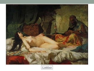 L’odalisca
 